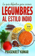 guia definitiva para cocinar legumbres al estilo indio