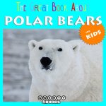 Great Book About Polar Bears for Kids