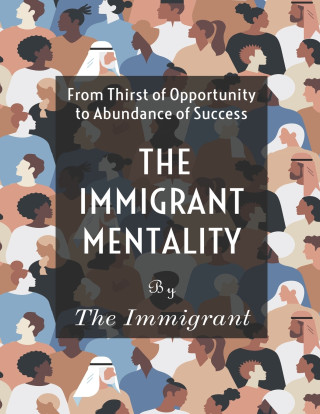 Immigrant Mentality