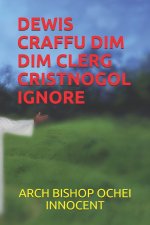 Dewis Craffu Dim Dim Clerg Cristnogol Ignore