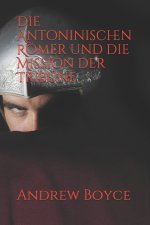 Antoninischen Roemer und die Mission der Tribune