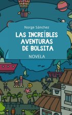Las increibles aventuras de Bolsita