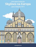 Livro para Colorir de Skylines na Europa para Criancas 3 & 4