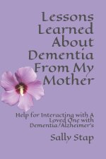 Lessons Learned About Dementia From My Mother