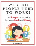 Why do people need to work?