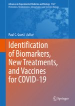 Identification of Biomarkers, New Treatments, and Vaccines for COVID-19