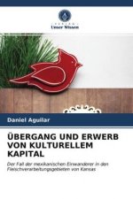 UEbergang Und Erwerb Von Kulturellem Kapital