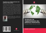 Avaliaç?o da implementaç?o das políticas financeiras