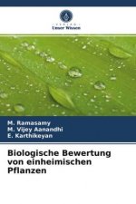 Biologische Bewertung von einheimischen Pflanzen