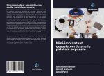 Mini-implantaat geassisteerde snelle palatale expansie
