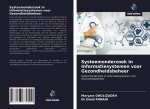 Systeemonderzoek in Informatiesystemen voor Gezondheidsbeheer