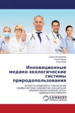 Innowacionnye mediko-äkologicheskie sistemy prirodopol'zowaniq