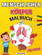 Menschlicher Körper Malbuch für Kinder