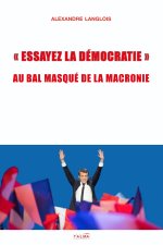 «  Essayez la démocratie  »