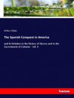 The Spanish Conquest in America