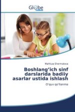 Boshlang'ich sinf darslarida badiiy asarlar ustida ishlash