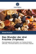 Wunder der drei Fruchte (Triphala)