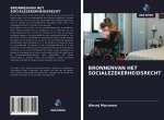 BRONNENVAN HET SOCIALEZEKERHEIDSRECHT