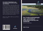 Een kadermethodologie voor cumulatieve effectbeoordeling van wetlands