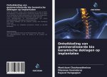 Ontwikkeling van gemineraliseerde bio keramische deklagen op implantaten