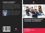 Formaç?o em Engenharia Centrada no Estudante