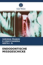 ENDODONTISCHE MISSGESCHICKE