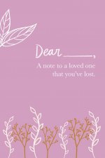 Note to a Loved One That You've Lost