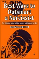 Best Ways to Outsmart a Narcissist