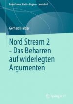 Nord Stream 2 - Das Beharren Auf Widerlegten Argumenten
