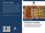 Natürliche Farbstoffe