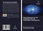Henri Bergson en het probleem van de menselijke intelligentie