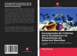 Incorporaç?o de Critérios Sócio-Económicos no Planeamento de Reservas Marinhas