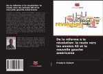 De la réforme ? la révolution: la route vers les années 60 et la nouvelle gauche américaine