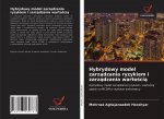 Hybrydowy model zarz?dzania ryzykiem i zarz?dzania warto?ci?