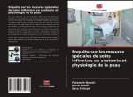 Enqu?te sur les mesures spéciales de soins infirmiers en anatomie et physiologie de la peau