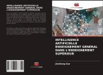 INTELLIGENCE ARTIFICIELLE ENSEIGNEMENT GÉNÉRAL DANS L'ENSEIGNEMENT SUPÉRIEUR