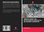 ENSINO GERAL DE INTELIG?NCIA ARTIFICIAL NO ENSINO SUPERIOR