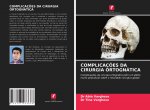 COMPLICAÇ?ES DA CIRURGIA ORTOGNÁTICA