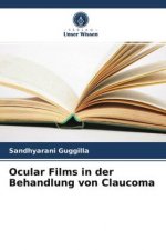 Ocular Films in der Behandlung von Claucoma
