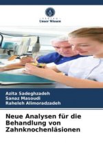 Neue Analysen für die Behandlung von Zahnknochenläsionen