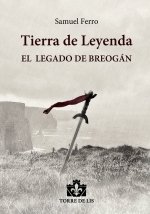 TIERRA DE LEYENDA I EL LEGADO DE BREOGAN