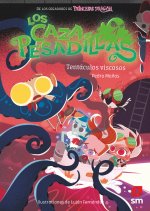 TENTACULOS VISCOSOS