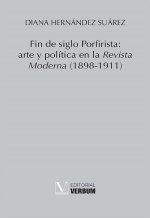 FIN DE SIGLO PORFIRISTA ARTE Y POLITICA