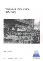 FEMINISMOS Y TRADUCCION (1965-1990)