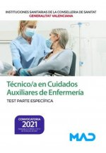 TECNICO ;A EN CUIDADOS AUXILIARES DE ENFERMERIA TEST PARTE ESPECI