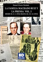 LA FAMILIA MACHADO RUIZ Y LA PRENSA VOL2 DESDE 1932 - 1933