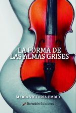 LA FORMA DE LAS ALMAS GRISES
