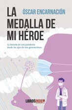 LA MEDALLA DE MI HEROE