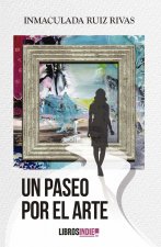 UN PASEO POR EL ARTE