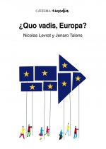 QUO VADIS EUROPA